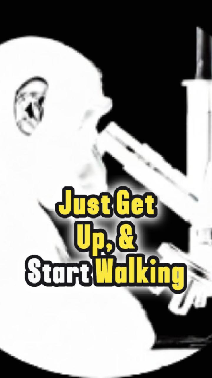 Stand Up & Walk!